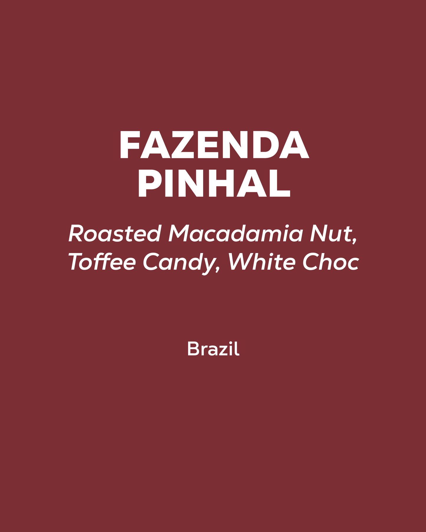 Brazil - Fazenda Pinhal