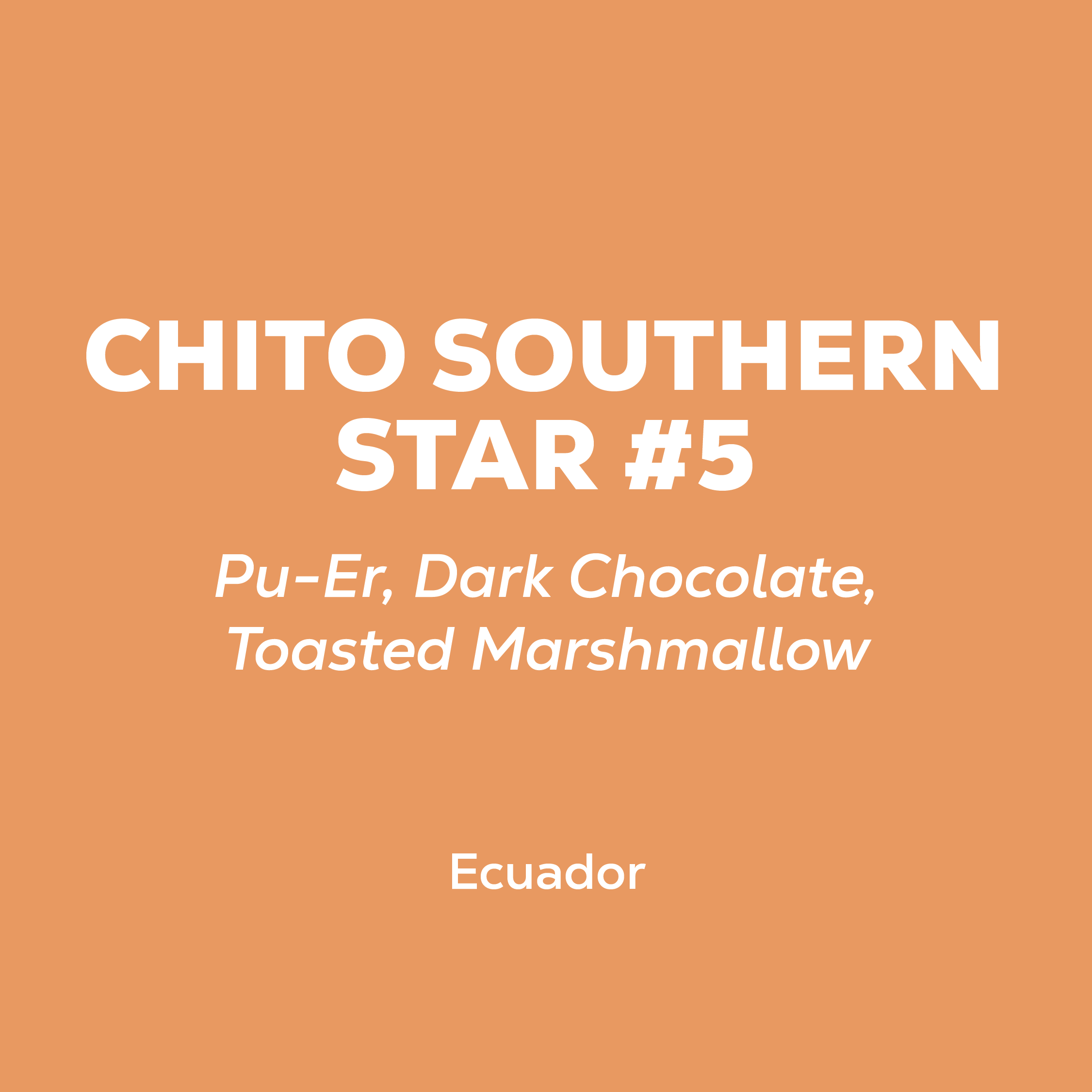 Ecuador - Chito Southern Star #5