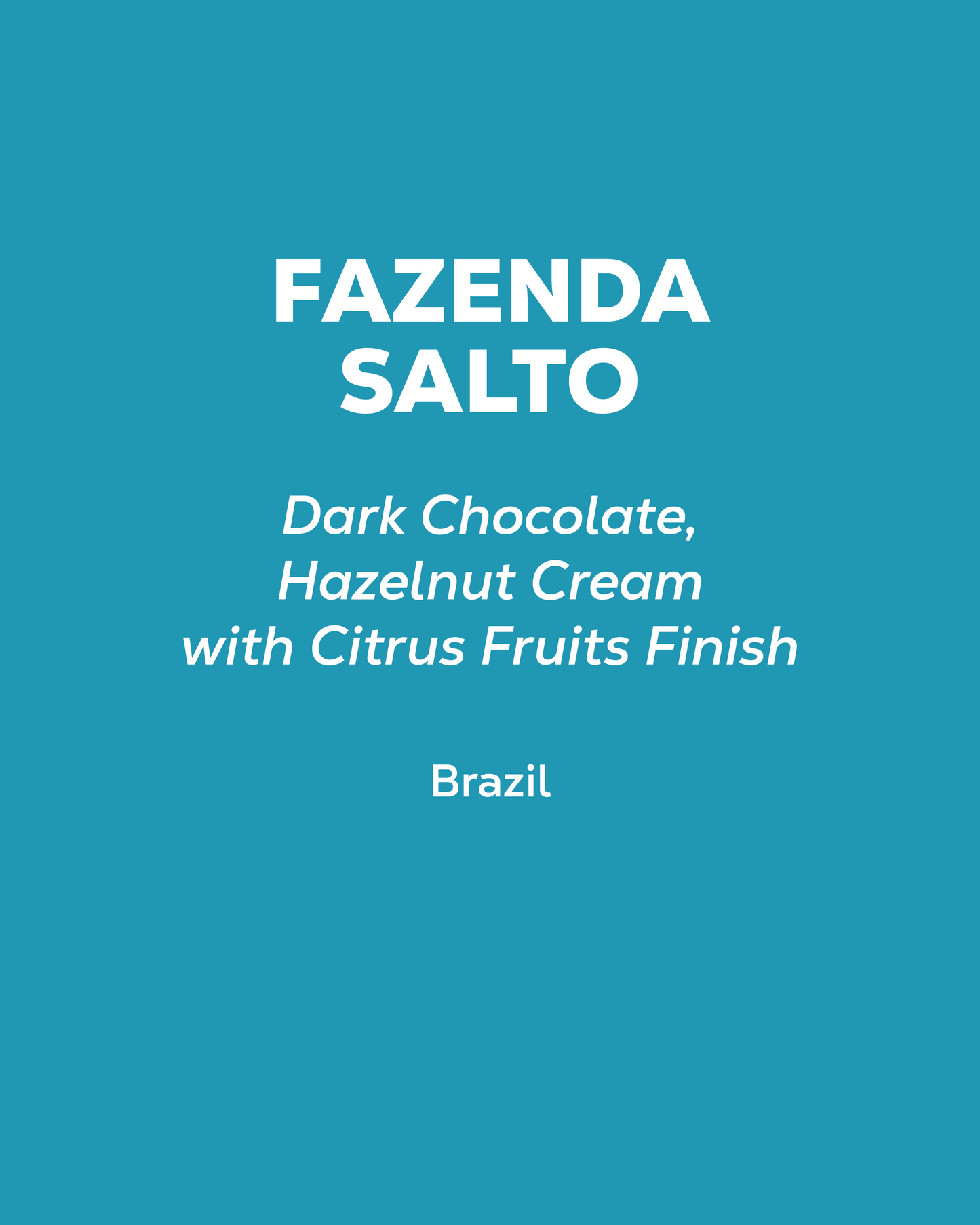 Brazil - Fazenda Salto